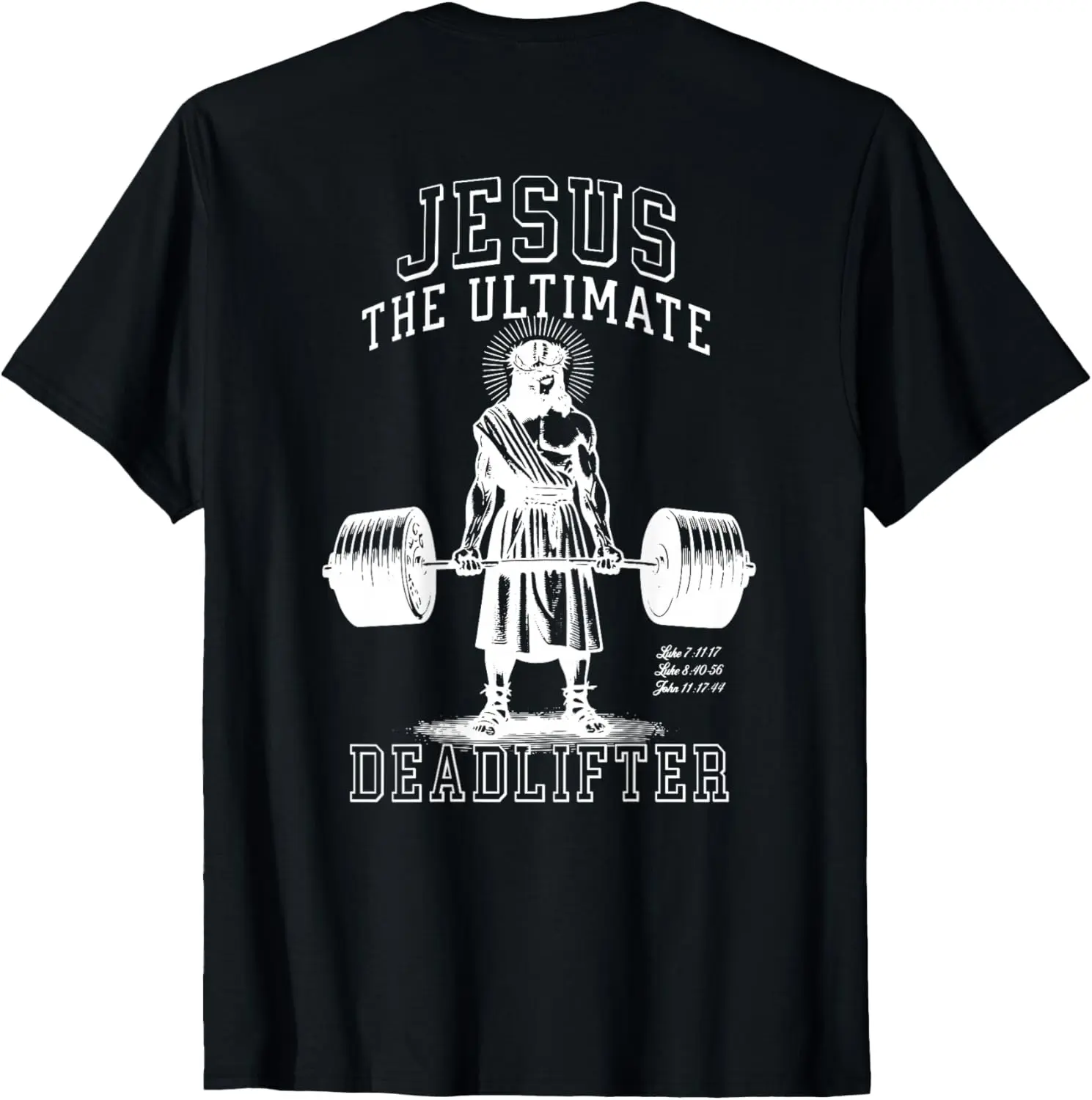 Men's Jesus The Ultimate Deadlifter Pure Cotton Round Neck Short Sleeve Casual Natural Fitness Graphic T-Shirt, Gift for Men