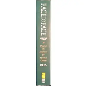 USED-FACE TO FACE Volume Two Praying the Scriptures for Spiritual Growth by Kenneth D. Boa (Paperback)