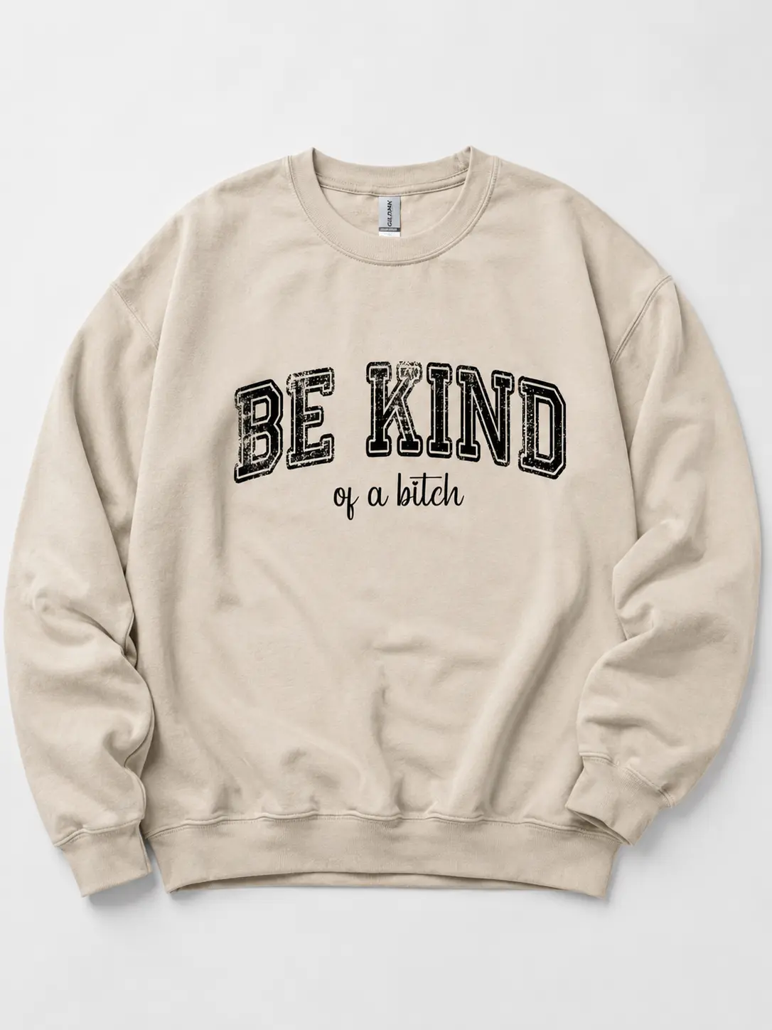 Women's Graphic Slogan Hoodies & Sweatshirts - Vintage, Be Kind of a B, Funny, Sarcastic Meme Design, Round Neck Crewneck Tops