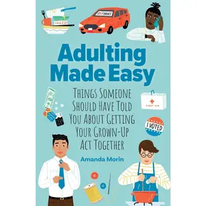USED Book - Adulting Made Easy: Things Someone Should Have Told You about Getting Your Grown-Up ACT Together by Morin, Amanda (Paperback) - english