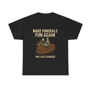 Funny Funeral T-Shirt