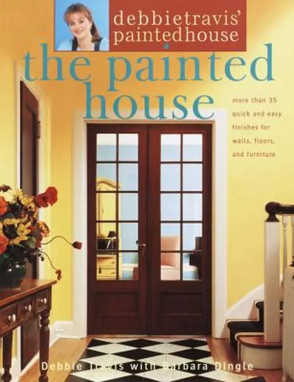 USED-Debbie Travis' Painted House: More than 35 Quick and Easy Finishes for Walls, Floors, and Furniture by Debbie Travis (Paperback)