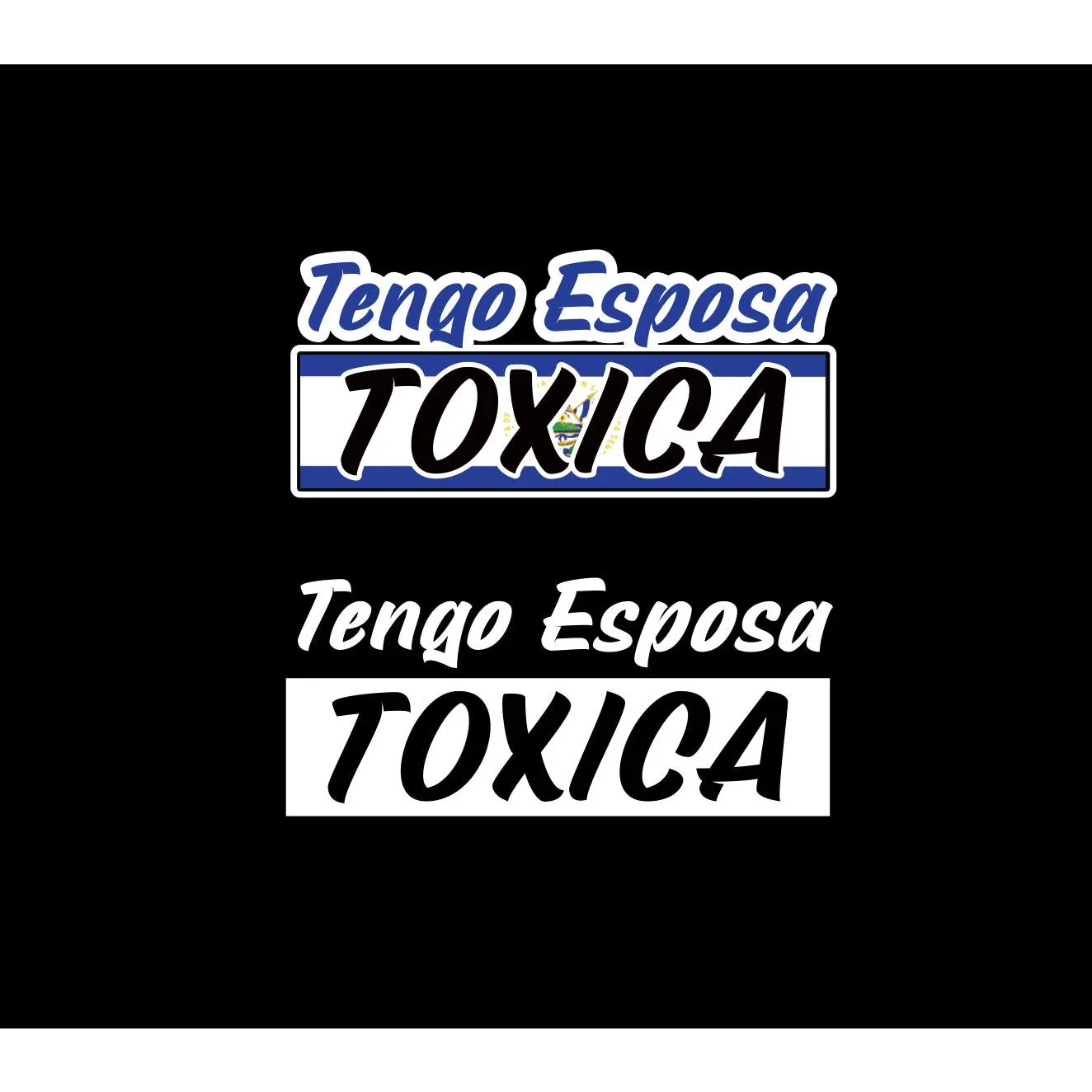 Tengo Esposa Salvadorian Toxica Decal Car Window Vinyl Sticker El Salvador Trucking Sticker Girlfriend Trucks Toxic wife decal