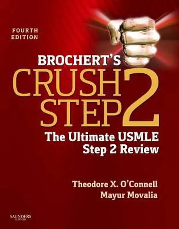 USED-Brochert's Crush Step 2: The Ultimate USMLE Step 2 Review by O'Connell, Theodore X. (Paperback)