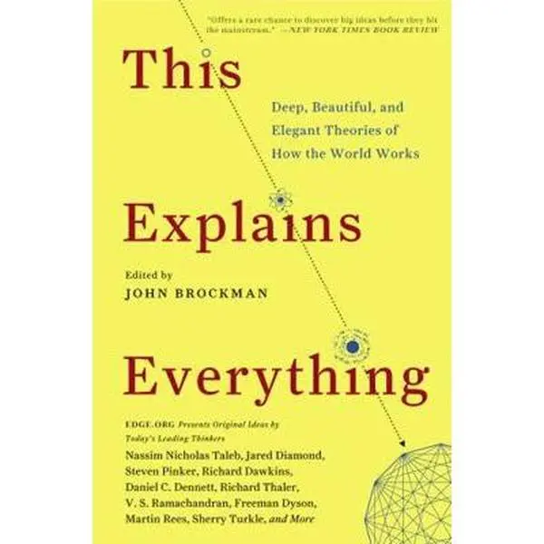 USED Book - This Explains Everything: Deep, Beautiful, and Elegant Theories of How the World Works by Brockman, John (Paperback) - english