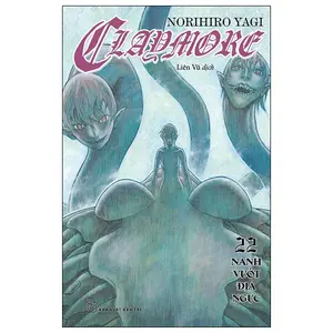 Claymore - Tập 22 - Nanh Vuốt Địa Ngục