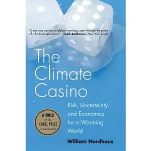 USED-The Climate Casino: Risk, Uncertainty, and Economics for a Warming World by Nordhaus, William D. (Paperback)