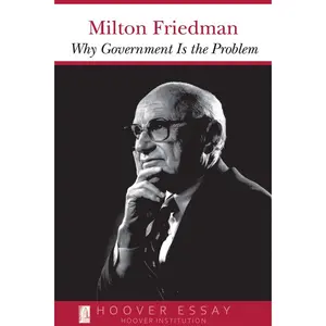 Why Government Is the Problem (Essays in Public Policy) (Volume 39) Paperback – February 1, 1993