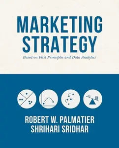 USED-Marketing Strategy: Based on First Principles and Data Analytics by Palmatier, Robert W. (Paperback)