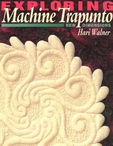 USED-Exploring Machine Trapunto: New Dimensions by Walner, Hari (Paperback)