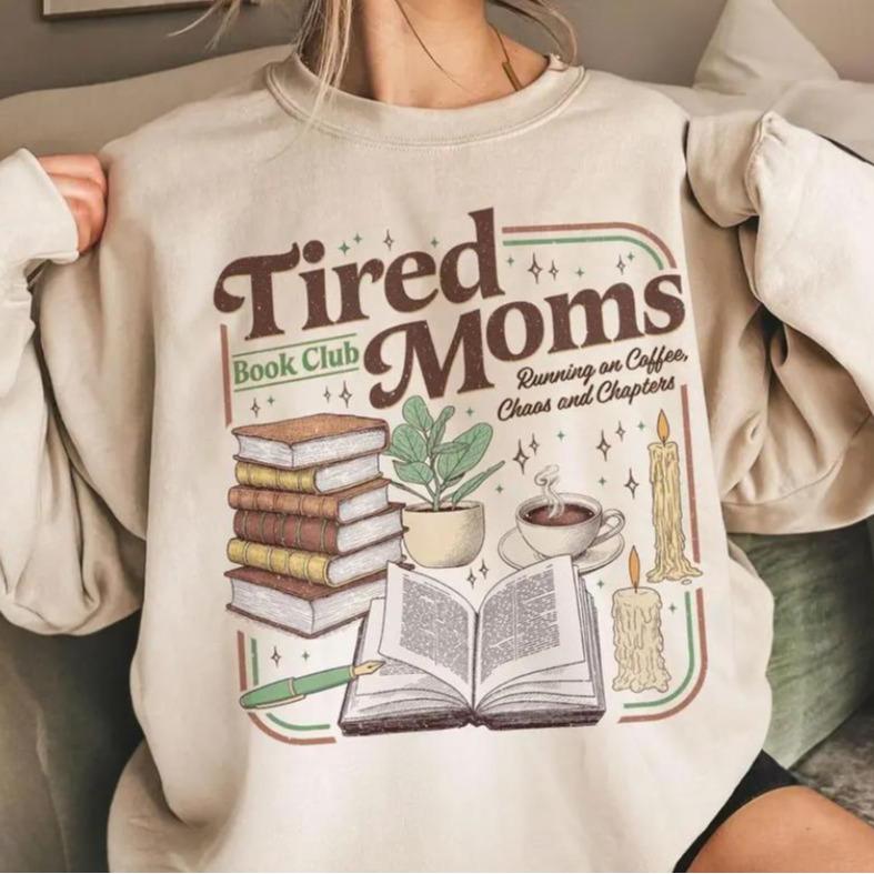 Tired Moms Book Club Sweatshirt, Retro Coffee Chaos Chapters Short, Book Lover Gift, Reader Shirt
