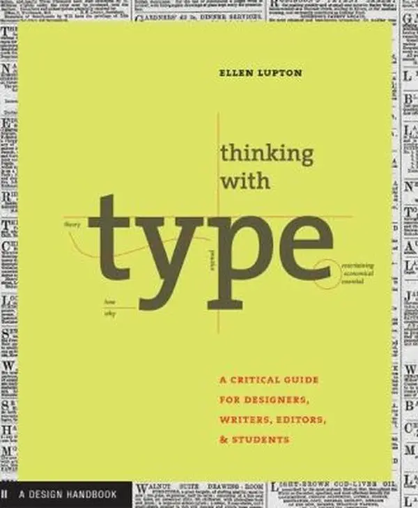 USED Book - Thinking with Type: A Critical Guide for Designers, Writers, Editors, and Students by Ellen Lupton (Paperback) - english