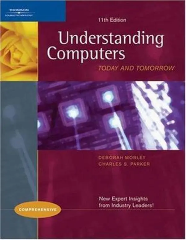 USED-Understanding Computers: Today and Tomorrow, 11th Edition, Comprehensive (Available Titles Skills Assessment Manager (SAM) - Office 2007) by Deborah Morley (Paperback)