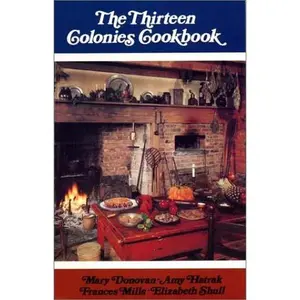 USED-The Thirteen Colonies Cookbook by Mary Donovan (Paperback)