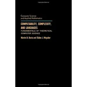 USED-Computability, complexity, and languages: Fundamentals of theoretical computer science (Computer science and applied mathematics) by Martin Davis (Hardcover)