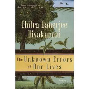 USED-The Unknown Errors of Our Lives by Chitra Divakaruni (Hardcover)