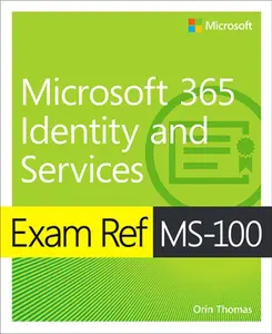 USED Book - Exam Ref Ms-100 Microsoft 365 Identity and Services by Thomas, Orin (Paperback) - english
