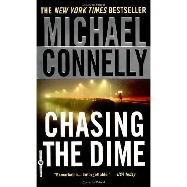 USED - Chasing the Dime: Thriller Mystery Novel, New York Times Bestseller by Michael Connelly (Mass Market Paperback, 9/1/2003)