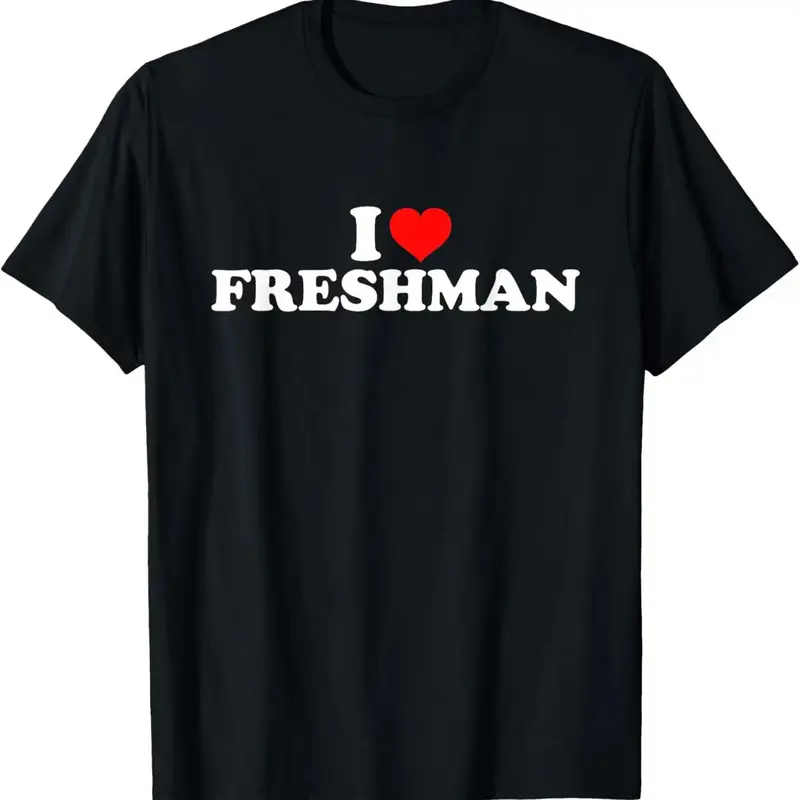Cotton Short Sleeve Shirt, I Love Freshman T-Shirt Adult size Streetwear,Menswear Casual Summer Tee,Fashion Gift