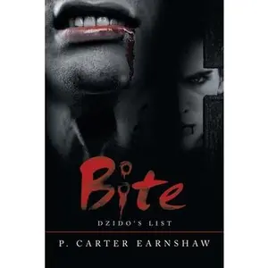 USED-Bite: Dzido's List by Earnshaw, P. Carter (Paperback)