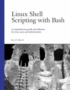USED-Linux Shell Scripting with Bash by Burtch, Ken O. (Paperback)