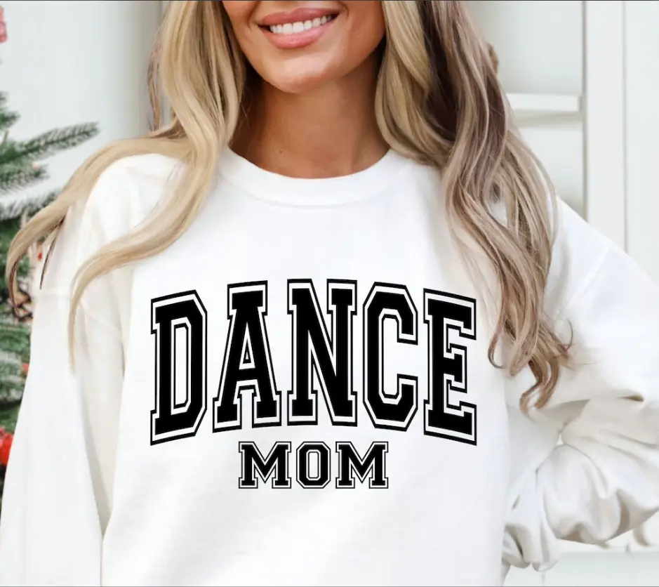 Dance Mom Sweatshirt, Dance Mom Sweatshirt, Dance Mom Sweatshirt, Dance Sweatshirt, Dancer Sweatshirt, Dance Mom Era, Dance Mom Squad, Dance Mama