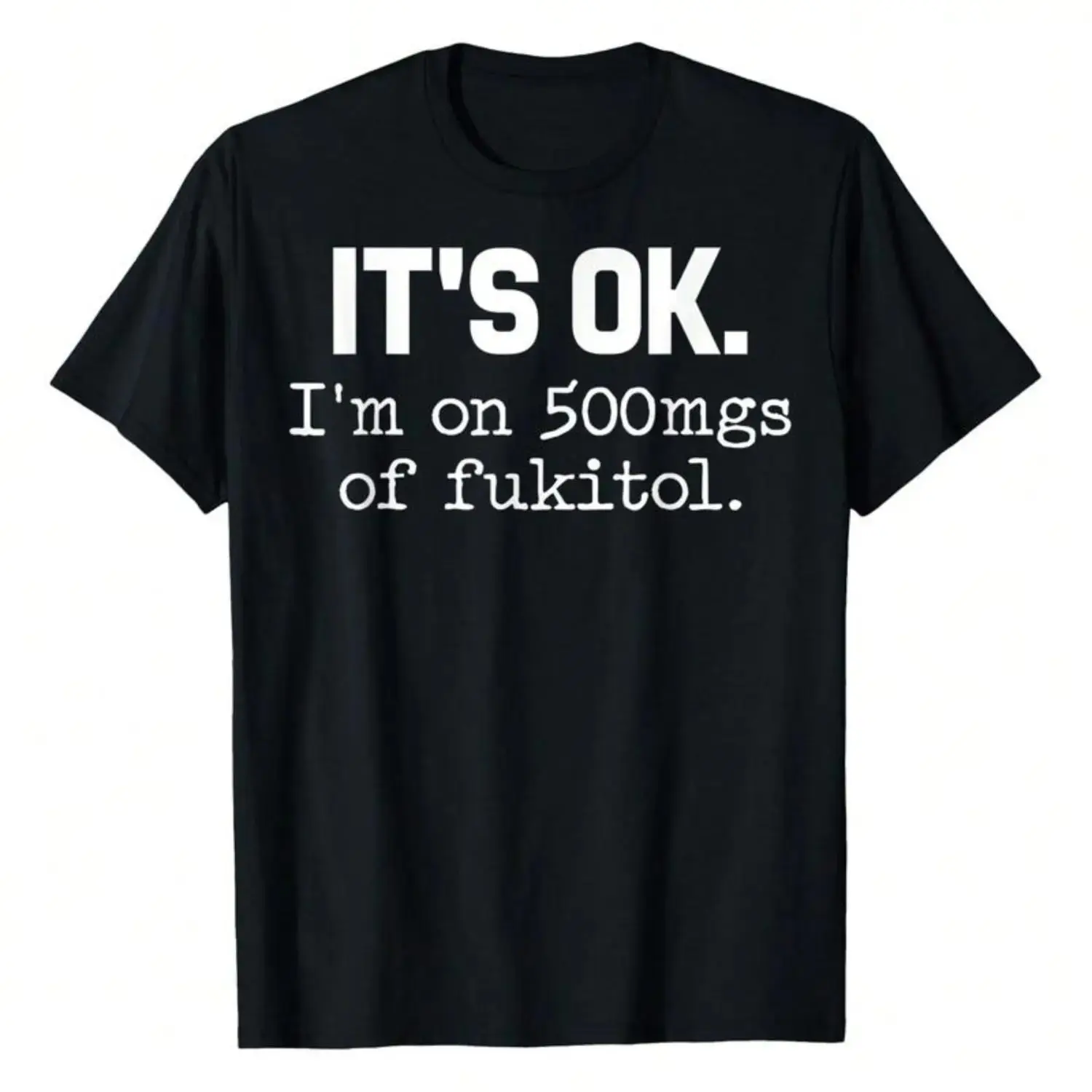 Unisex Funny Sarcasm T-Shirt, Casual 'Fukitol' Graphic Print Crewneck Top, Slimming Breathable Cotton Fabric, Soft, Round Neck, Tshirt, Crew Neck, Graphic Tee, Short Sleeve