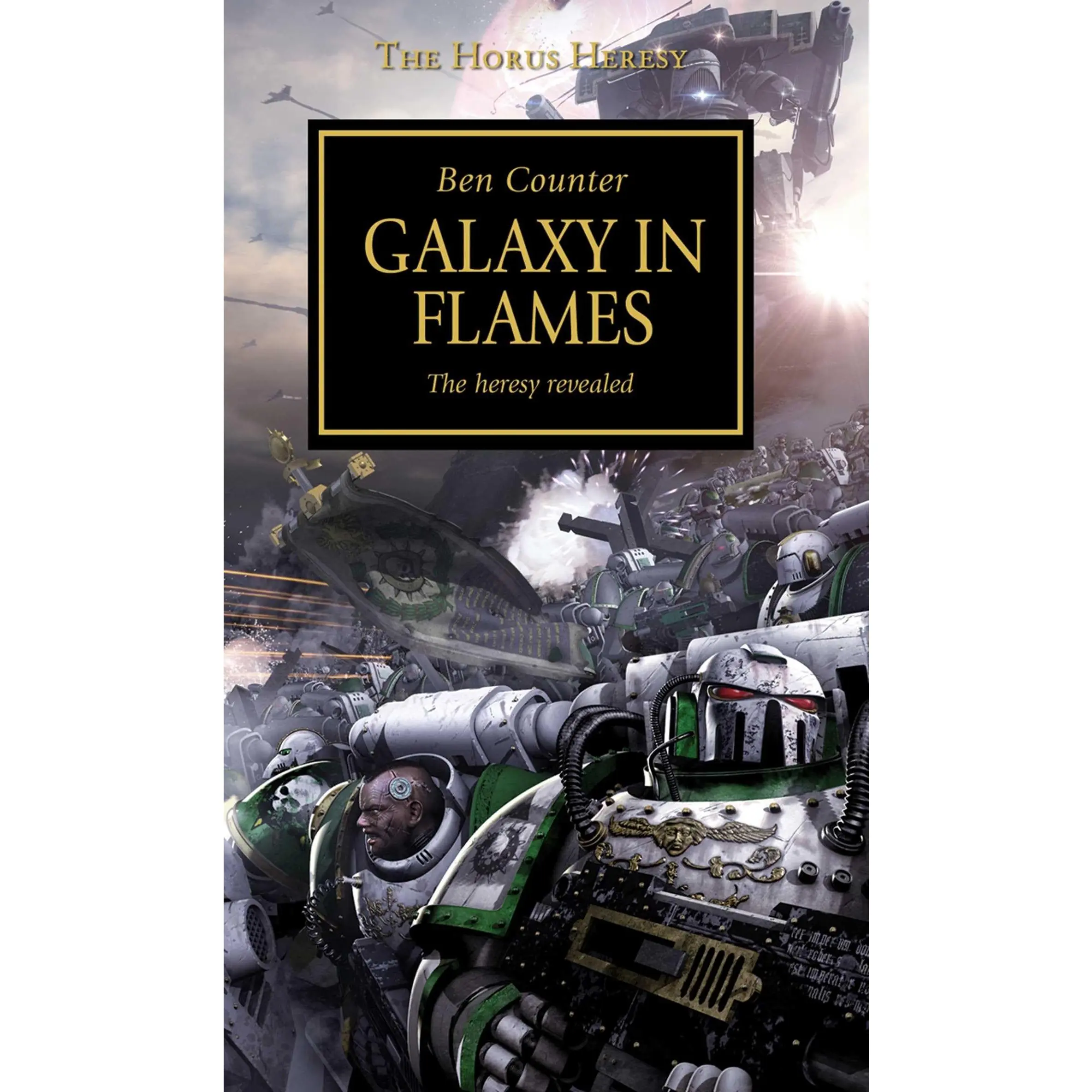 Horus Heresy - Galaxy in Flames -- Ben Counter - Paperback