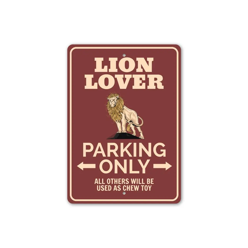 Lion Lover Parking Sign Lion Lover Parking Sign