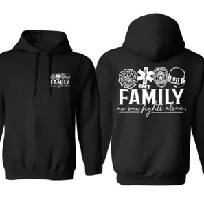 First Responder Family Hoodie – No One Fights Alone Support Sweatshirt