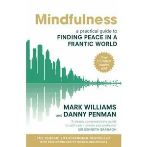 USED-Mindfulness: A Practical Guide to Finding Peace in a Frantic World [With CD (Audio)] by Mark Williams (Paperback)