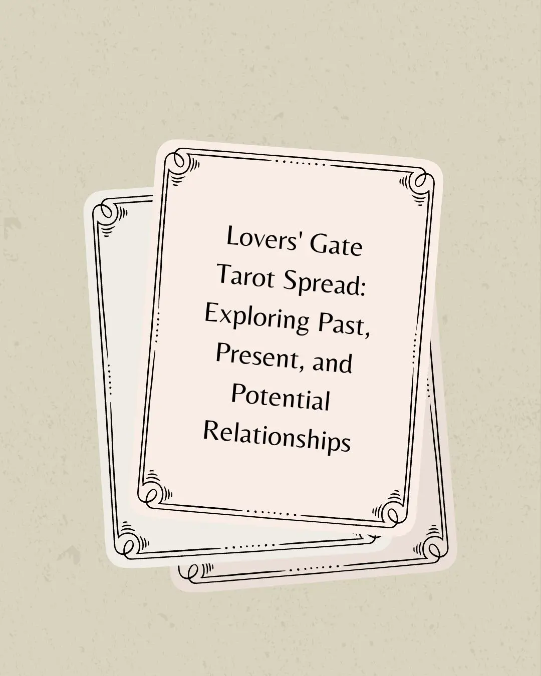 Lovers' Gate Tarot Spread: Exploring Past, Present, and Potential Relationships - 9 Card Tarot Spread Soft Cover
