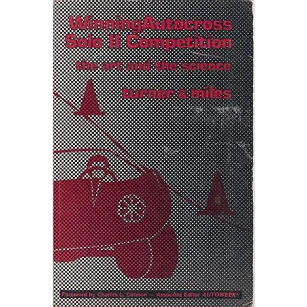 USED-Winning Autocross Solo II Competition: The Art and the Science by Richard H. Turner (Paperback)