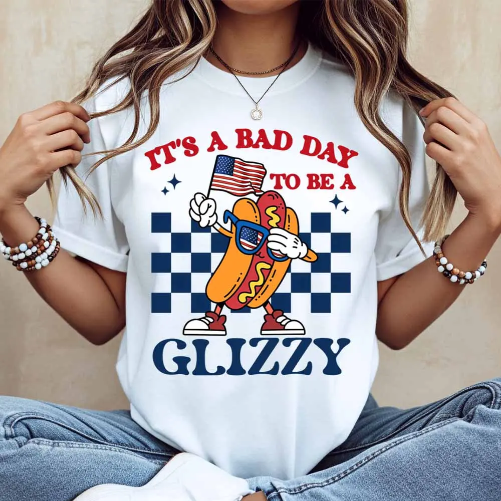 Hot Dog With American Flag And Sunglasses It S A Bad Day To Be A Glizzy Print T Shirt Women Casual Short Sleeve Top