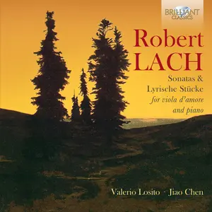 Lach / Losito,Valerio / Chen,Jiao - Lach: Sonatas & Lyrische Stucke for Viola D'amore  [COMPACT DISC - CD]