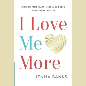 I Love Me More: How To Find Happiness And Success Through Self-Love Paperback – March 8, 2022