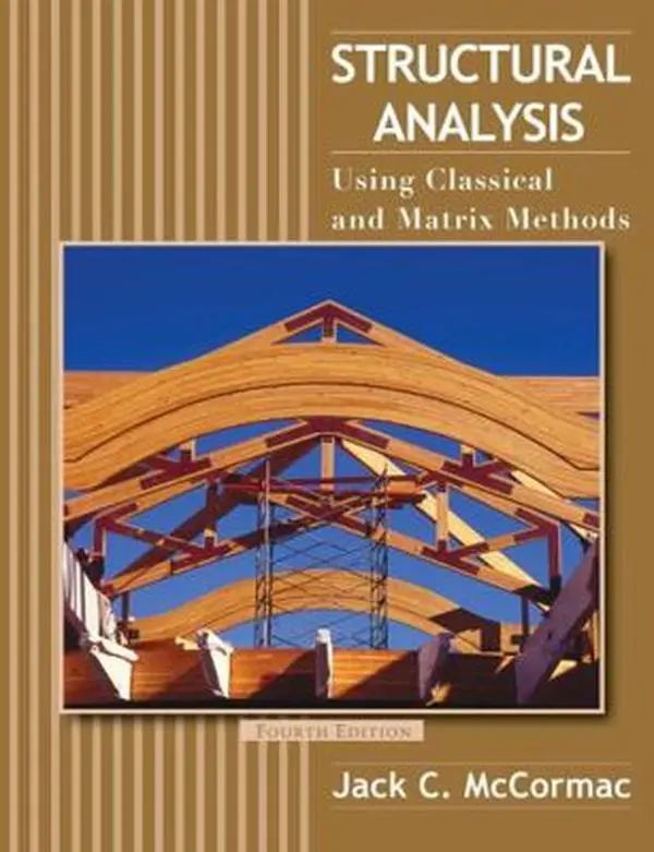 USED Book - Structural Analysis: Using Classical and Matrix Methods by McCormac, Jack C. (Hardcover) - english