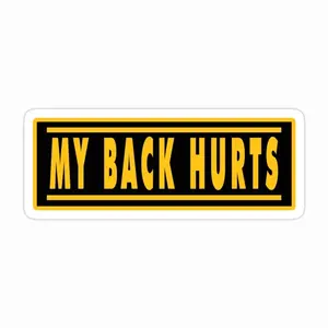 My Back Hurts Sticker UMU