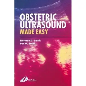 USED-Obstetric Ultrasound Made Easy by Norman C. Smith MD  FRCOG (Paperback)