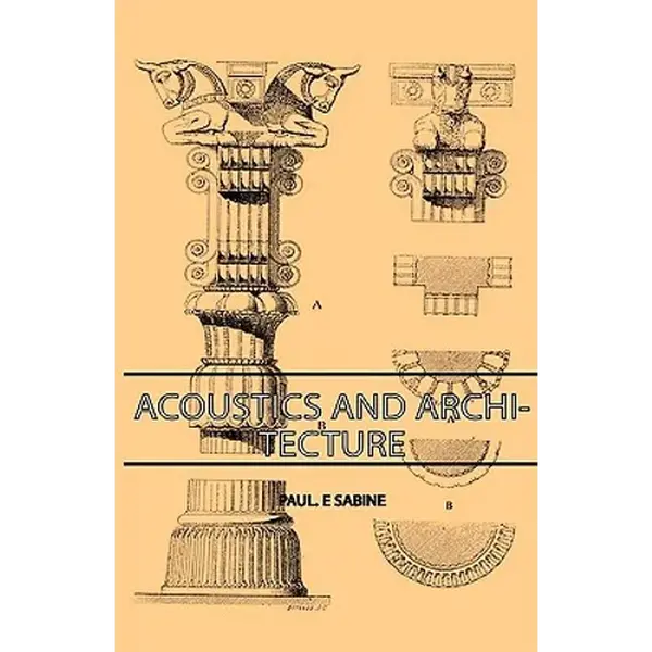Acoustics and Architecture - Hardcover