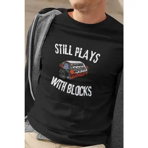 Funny short sleeve shirt, STILL PLAYS WITH BLOCKS