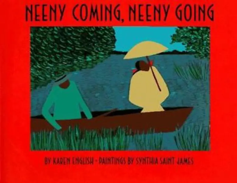 USED Book - Neeny Coming, Neeny Going (Coretta Scott King Honor Award) by Karen English (Hardcover) - english