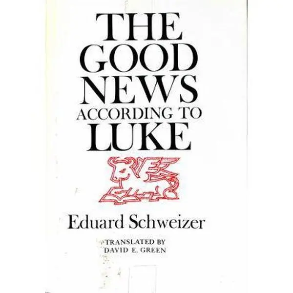 USED Book - The Good News According to Luke by Eduard Schweizer (Hardcover) - english