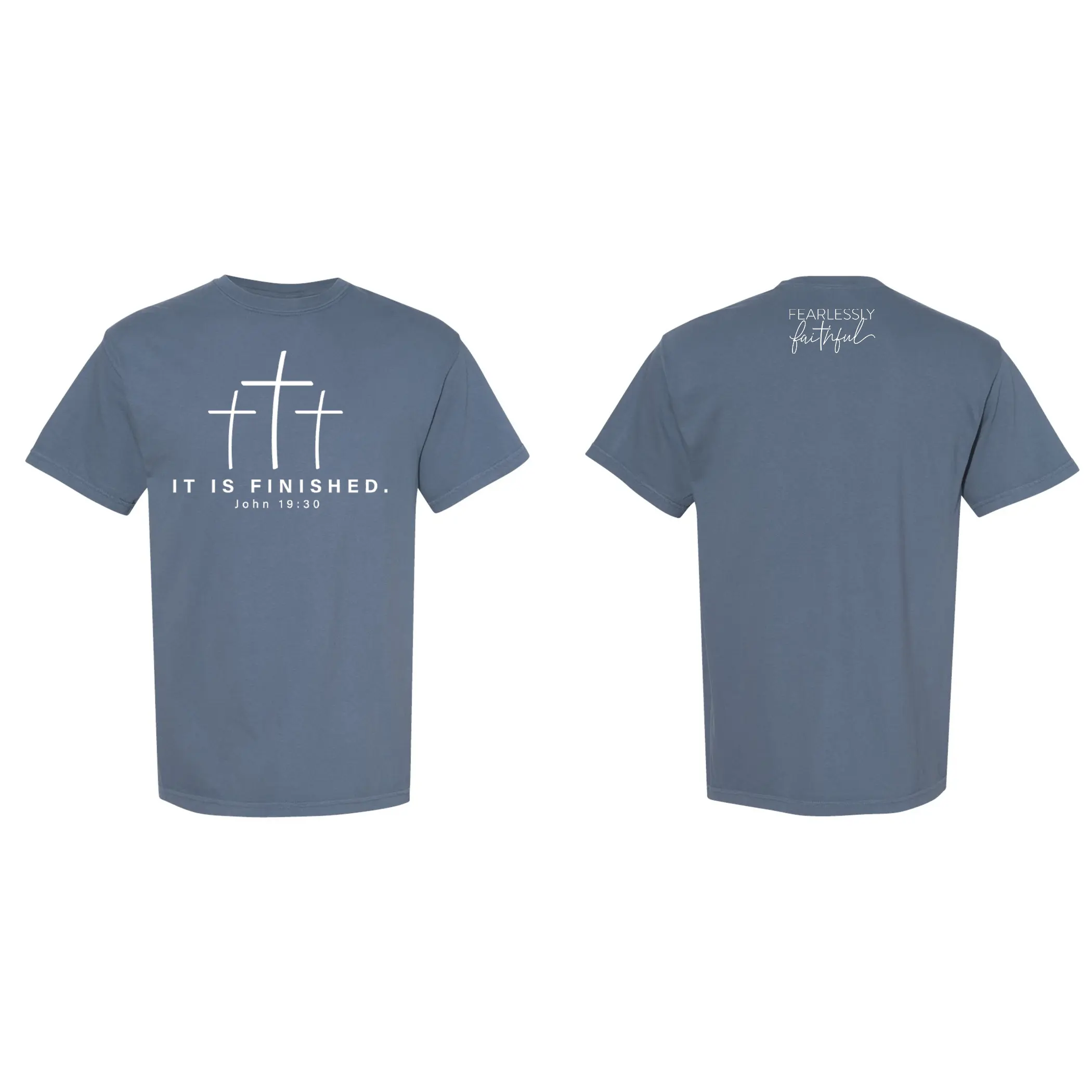 It is Finished Tee It is Finished Tee