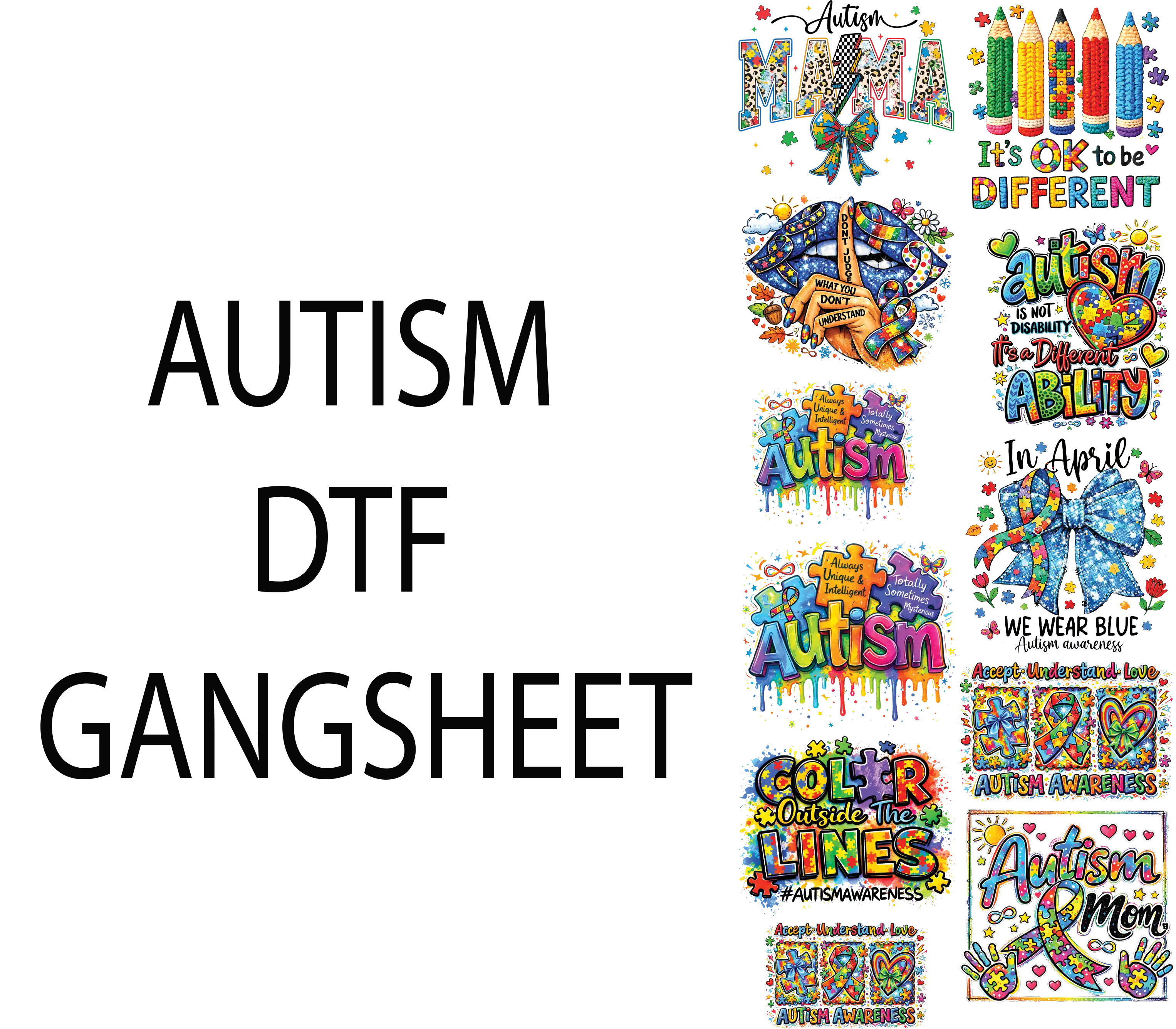 AUTISM DTF GANGSHEET FOR SHIRTMAKING AUTISM DTF GANGSHEET FOR SHIRTMAKING