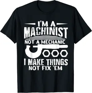 Funny machinist mate and engineer humor - CNC machinist T-Shirt - Prudencekto Shop 77B0B1V72TXC
