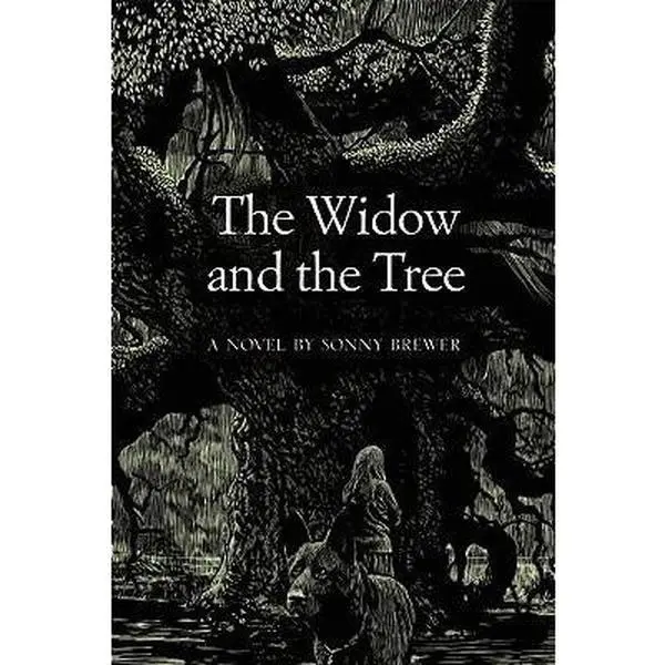 USED-The Widow and the Tree by Sonny Brewer (Hardcover)