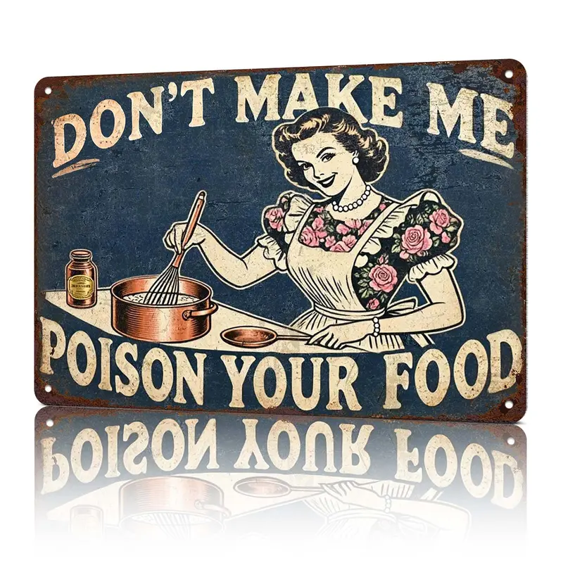 Aluminum Decorative Aesthetic Home Sign - 8x12 in Easy-Install Funny Retro Humor Plaque, Wall Decor for Dining Areas, Kitchen Cafe - "Don't Make Me Poison Your Food" Home Supply