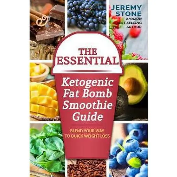 USED Book - The Essential Ketogenic Fat Bomb Smoothie Guide: Blend Your Way to Quick Weight Loss (Ketogenic Diet, Fat Bomb, Recipes, Ketosis, Keto, Paleo, Low Carb) by Jeremy Stone (Paperback) - english