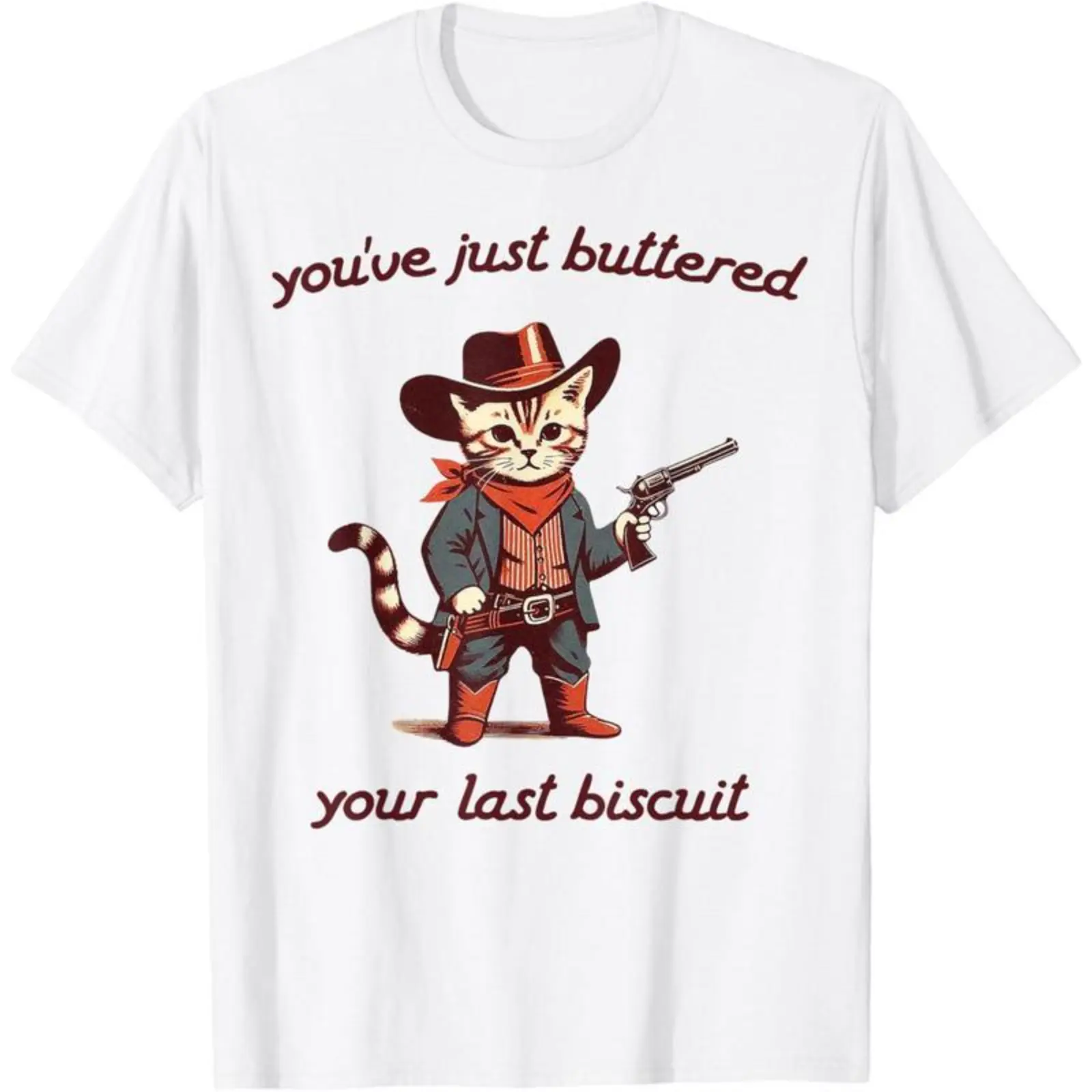 Unisex Graphic T-Shirt with Funny Cowboy Cat 'Buttered Your Last Biscuit' Prints - Casual Relaxed Fit Round Neck Top in Soft Fabric, Graphics, Apparel